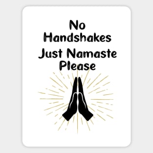 No Handshakes. Just Namaste Please. Warning Poster. Quarantine Magnet